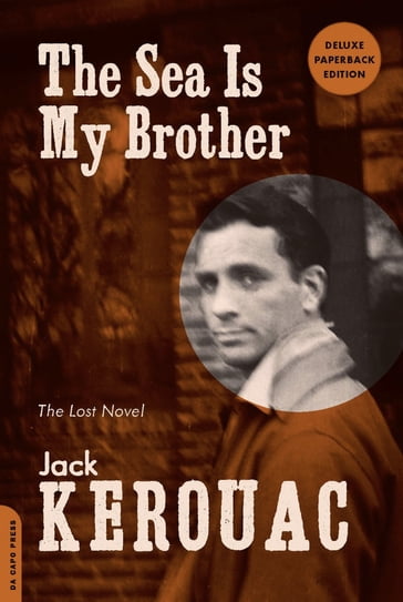 The Sea Is My Brother - Jack Kerouac