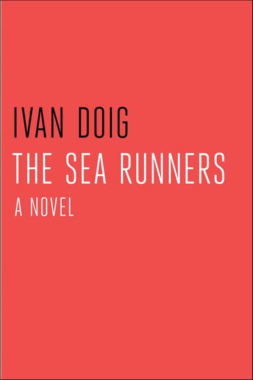 The Sea Runners - Ivan Doig