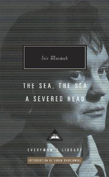The Sea, The Sea & A Severed Head - Iris Murdoch