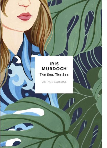 The Sea, The Sea (Vintage Classics Murdoch Series) - Iris Murdoch