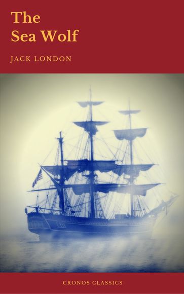 The Sea-Wolf (Cronos Classics) - Cronos Classics - Jack London