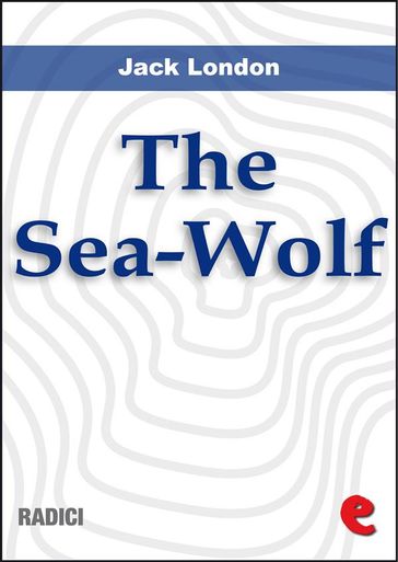 The Sea-Wolf - Jack London