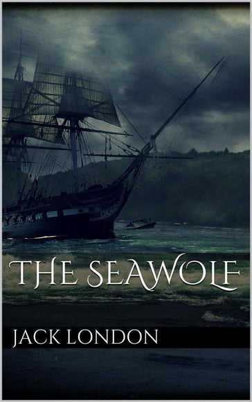 The SeaWolf - Jack London
