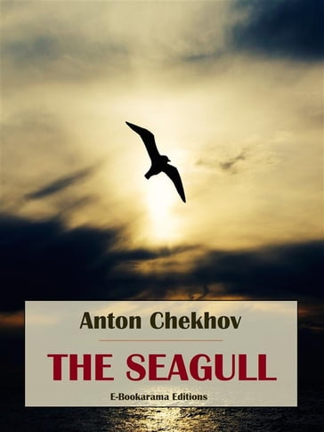 The Seagull - Anton Chekhov