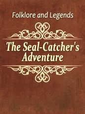 The Seal-Catcher s Adventure