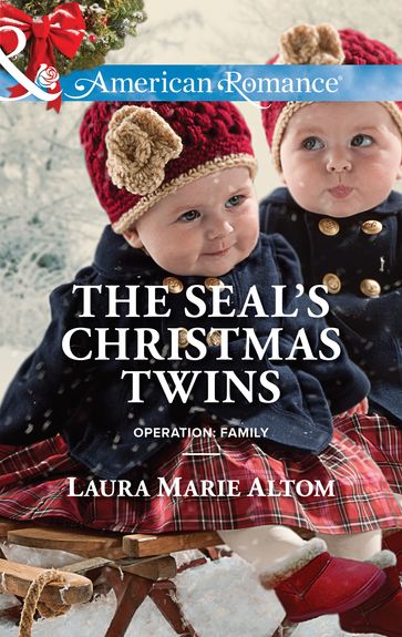 The Seal's Christmas Twins (Operation: Family, Book 5) (Mills & Boon American Romance) - Laura Marie Altom