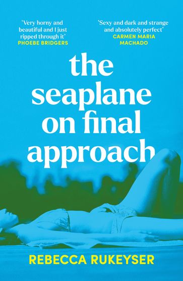 The Seaplane on Final Approach - Rebecca Rukeyser
