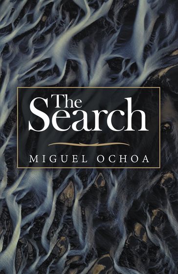 The Search - Miguel Ochoa