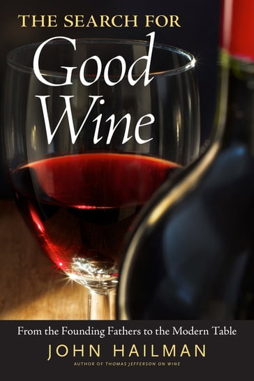 The Search for Good Wine - John Hailman