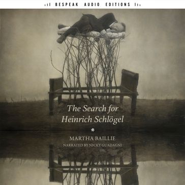 The Search for Heinrich Schlögel - Martha Baille