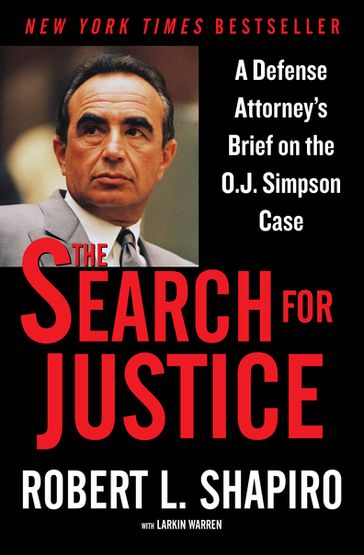 The Search for Justice - Robert Shapiro