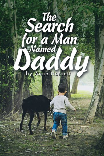 The Search for a Man Named Daddy - Anne Hassett