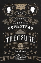 The Search for the Homestead Treasure