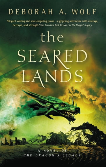 The Seared Lands (The Dragon's Legacy Book 3) - Deborah A. Wolf
