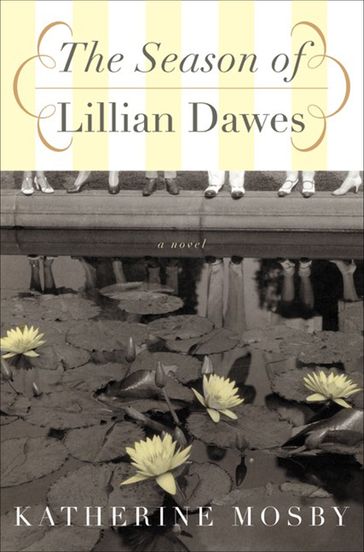 The Season of Lillian Dawes - Katherine Mosby