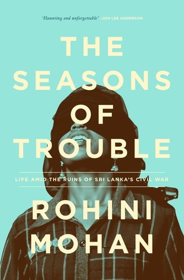 The Seasons of Trouble - Rohini Mohan