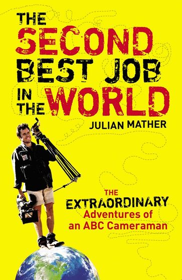 The Second Best Job in the World - Julian Mather