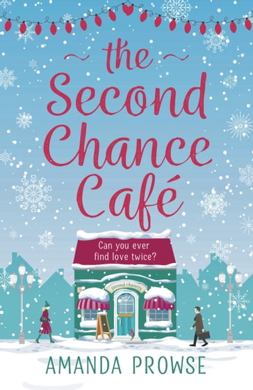 The Second Chance Café - Amanda Prowse