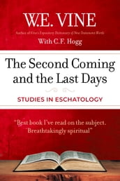 The Second Coming and the Last Days