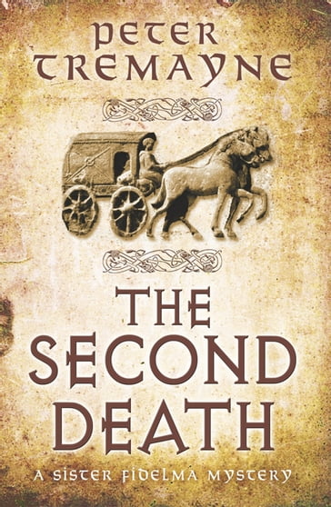 The Second Death (Sister Fidelma Mysteries Book 26) - Peter Tremayne