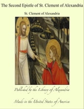 The Second Epistle of St. Clement of Alexandria