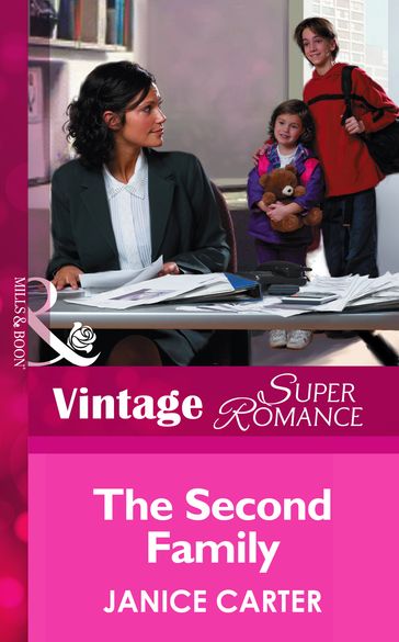 The Second Family (Mills & Boon Vintage Superromance) (You, Me & the Kids, Book 3) - Janice Carter