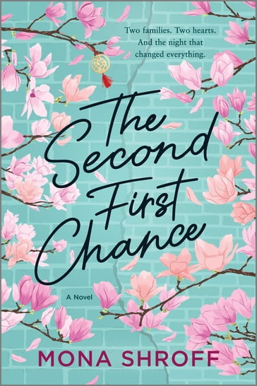The Second First Chance - Mona Shroff