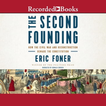 The Second Founding - Eric Foner