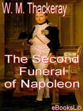 The Second Funeral of Napoleon