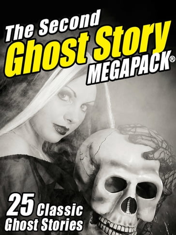 The Second Ghost Story MEGAPACK® - Lafcadio Hearn - M.R. James