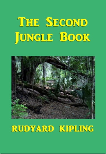 The Second Jungle Book - Kipling Rudyard