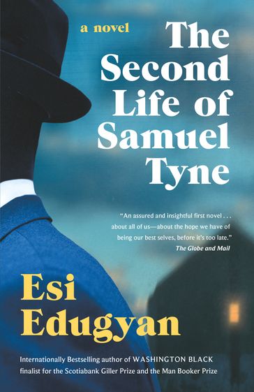 The Second Life of Samuel Tyne - Esi Edugyan