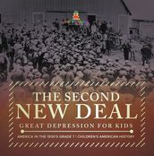 The Second New Deal   Great Depression for Kids   America in the 1930 s Grade 7   Children s American History