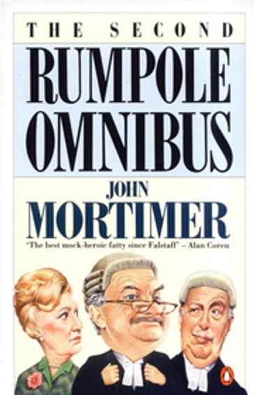 The Second Rumpole Omnibus - John Mortimer