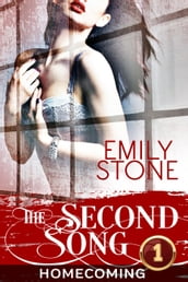 The Second Song #1: Homecoming (Steamy New Adult Romance)