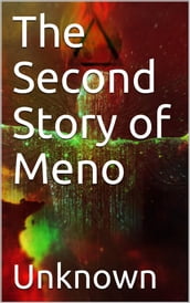 The Second Story of Meno / A Continuation of Socrates