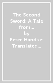 The Second Sword: A Tale from the Merry Month of May, and My Day in the Other Land: A Tale of Demons