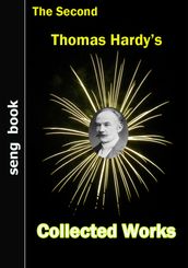 The Second Thomas Hardy s Collected Works
