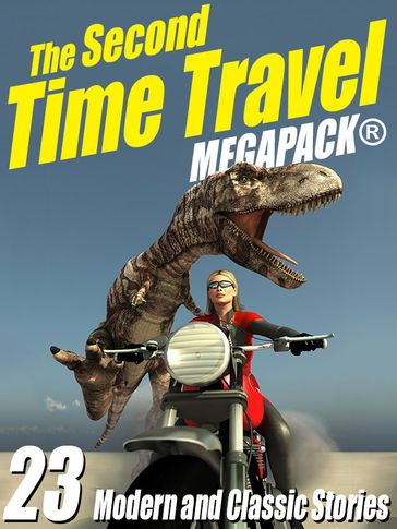 The Second Time Travel MEGAPACK ® - Kristine Kathryn Rusch - Robert J. Sawyer