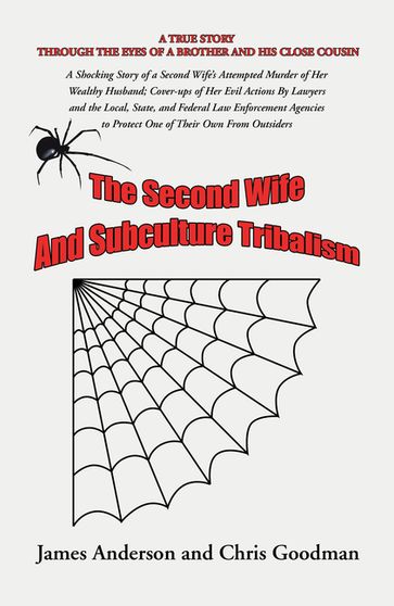The Second Wife and Subculture Tribalism - Chris Goodman - James Anderson