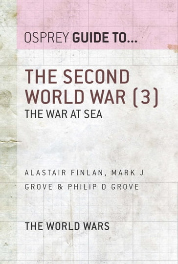 The Second World War (3) - Professor Alastair Finlan - Mark J Grove - Philip D. Grove