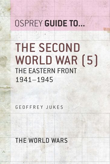 The Second World War (5) - Geoffrey Jukes