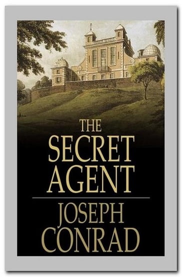 The Secret Agent - Joseph Conrad