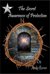 The Secret Awareness of Protection