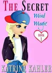 The Secret - Book 1: Mind Magic