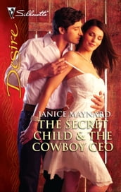 The Secret Child & the Cowboy CEO