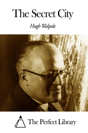 The Secret City - Hugh Walpole