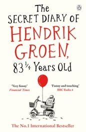 The Secret Diary of Hendrik Groen, 83 Years Old