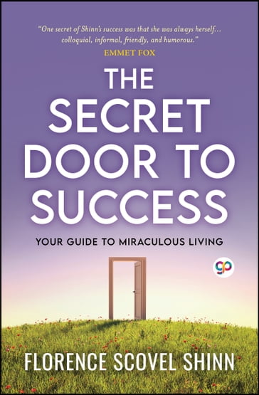 The Secret Door to Success - Florence Scovel Shinn - GP Editors