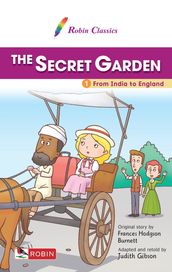 The Secret Garden 1. From India to England